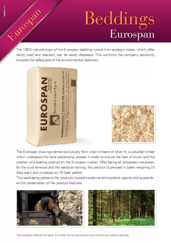 The 100% natural origin of the Eurospan bedding makes it an ecologic w