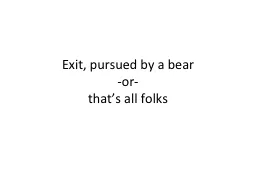 Exit, pursued by a bear