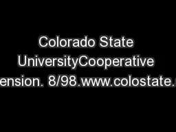 Colorado State UniversityCooperative Extension. 8/98.www.colostate.edu