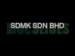 SDMK SDN BHD