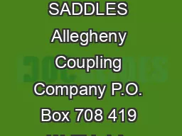 BELLED SADDLES Allegheny Coupling Company P.O. Box 708 419 W. Third Av