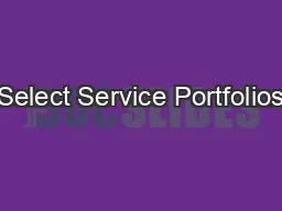 Select Service Portfolios