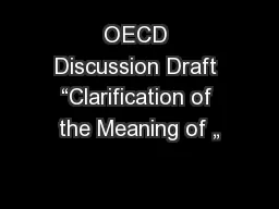 OECD Discussion Draft “Clarification of the Meaning of „