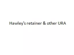 Hawley’s retainer & other URA