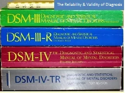 The Reliability & Validity of Diagnosis