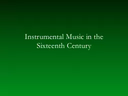 Instrumental Music in the Sixteenth Century