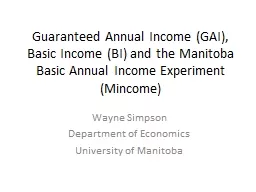 Guaranteed Annual Income (GAI), Basic Income (BI) and the M