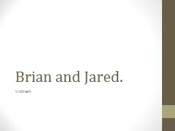 Brian and Jared.