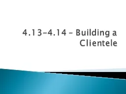 4.13-4.14 – Building a Clientele