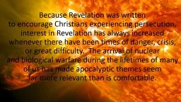 Because Revelation was written