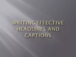 Writing Effective Headlines and captions