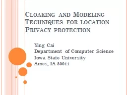 Cloaking and Modeling Techniques for location Privacy prote
