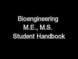 Bioengineering M.E., M.S. Student Handbook