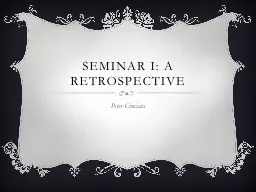 Seminar I: A Retrospective