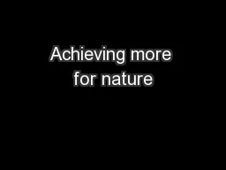 Achieving more for nature