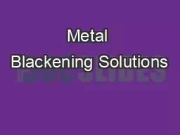 Metal Blackening Solutions