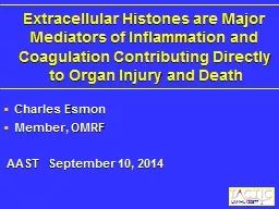 Extracellular Histones are Major Mediators of Inflammation