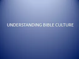 UNDERSTANDING BIBLE CULTURE