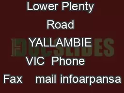 Lower Plenty Road YALLAMBIE VIC  Phone    Fax    mail infoarpansa