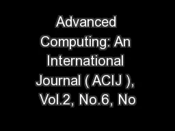 Advanced Computing: An International Journal ( ACIJ ), Vol.2, No.6, No