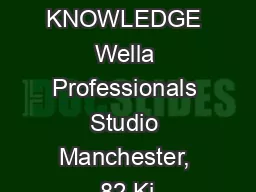 BLONDOR PRODUCT KNOWLEDGE Wella Professionals Studio Manchester, 82 Ki