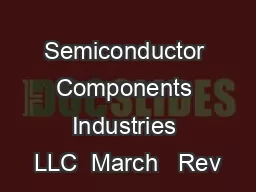 Semiconductor Components Industries LLC  March   Rev