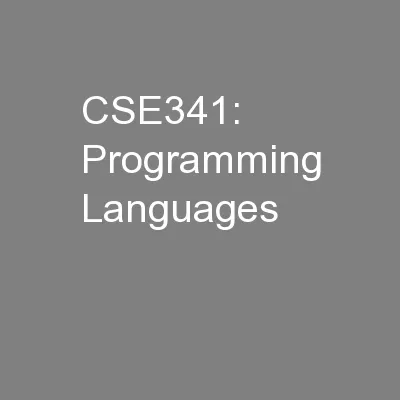 CSE341: Programming Languages