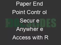 ventail White Paper End Point Contr ol Secur e Anywher e Access with R