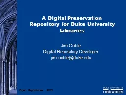 A Digital Preservation Repository for Duke University Libra