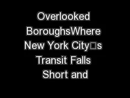 Overlooked BoroughsWhere New York City’s Transit Falls Short and
