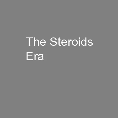 The Steroids Era