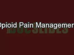 Opioid Pain Management
