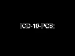 ICD-10-PCS: