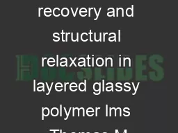 Enthalpy recovery and structural relaxation in layered glassy polymer lms Thomas M