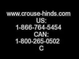 www.crouse-hinds.com    US: 1-866-764-5454    CAN: 1-800-265-0502    C