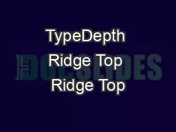 TypeDepth Ridge Top Ridge Top