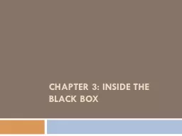 Chapter 3: Inside the Black Box