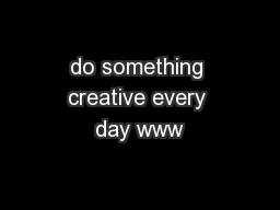 do something creative every day www