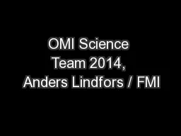 OMI Science Team 2014, Anders Lindfors / FMI