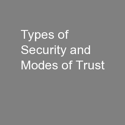 Types of Security and Modes of Trust