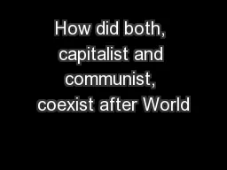 How did both, capitalist and communist, coexist after World