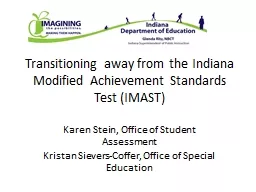 Transitioning away from the Indiana Modified Achievement St