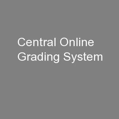 Central Online Grading System