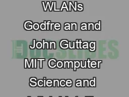 Timebased airness Impr ves erf ormance in Multirate WLANs Godfre an and John Guttag MIT Computer Science and Articial Intellig ence Labor atory godfre yt guttag csail