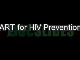 ART for HIV Prevention