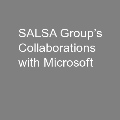 SALSA Group’s Collaborations with Microsoft