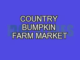 COUNTRY BUMPKIN FARM MARKET