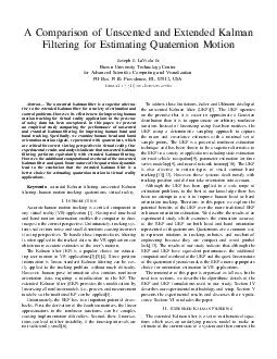Comparison of Unscented and Extended Kalman Filtering for Estimating Quaternion Motion Joseph J