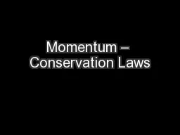 Momentum – Conservation Laws