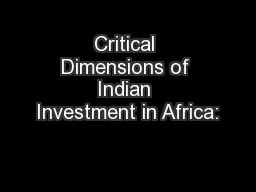Critical Dimensions of Indian Investment in Africa: